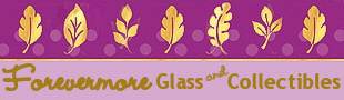 Forevermore Glass and Collectibles