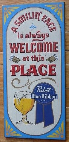 1960s Pabst Blue Ribbon Wooden Welcome Sign