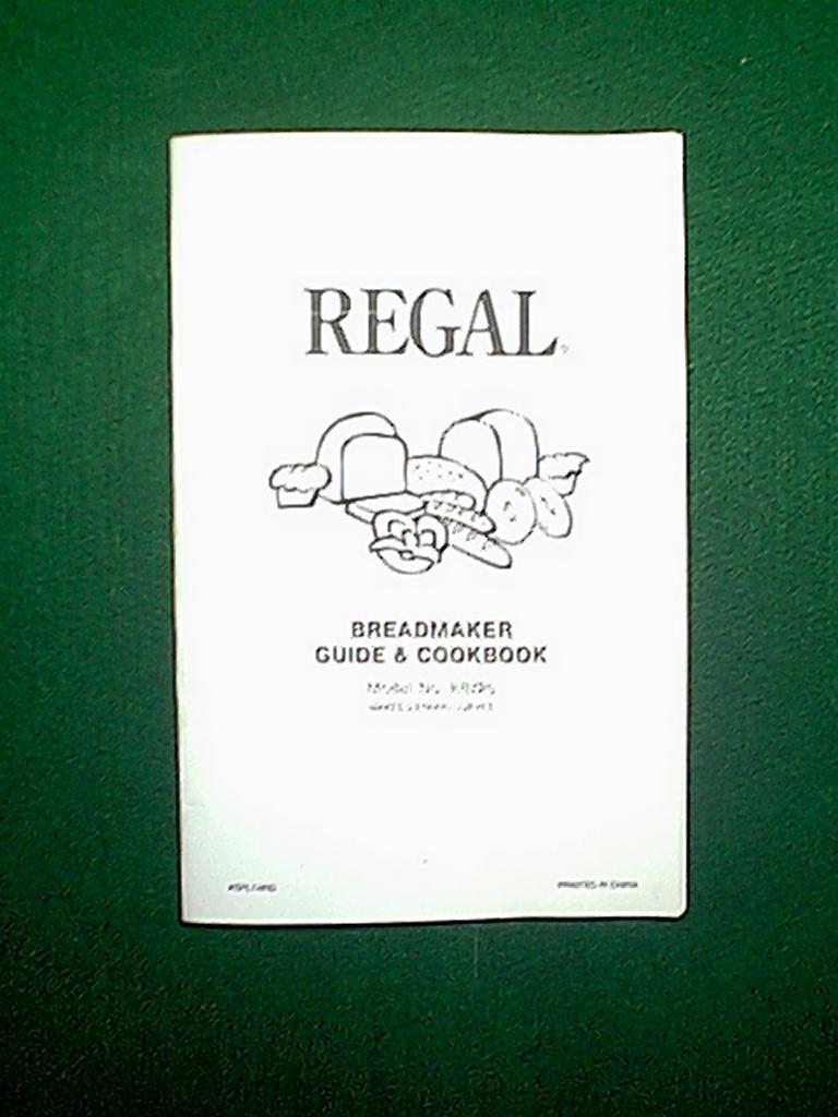 Regal Breadmaker Bread Machine Model K6725 2 lb Owner's Manual Lots of  Recipes