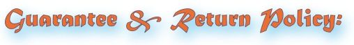 Guarantee & Return Policy: