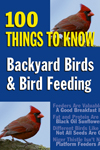 Thumbnail of Backyard Birds and Bird Feeding: 100 Things to Know (100 Things to Know Series) 