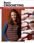 Thumbnail of Basic Crocheting: All the Skills and Tools You Need to Get Started