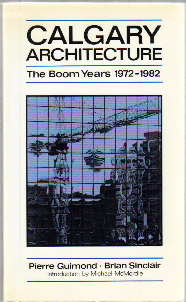 Thumbnail of Calgary Architecture: The boom years, 1972-1982