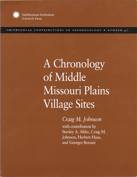 Thumbnail of A Chronology of Middle Missouri Plains Village Sites. Smithsonian Contributions 