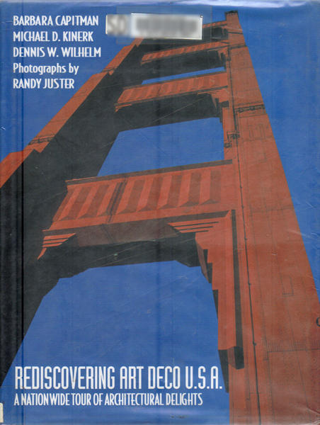 Thumbnail of Rediscovering Art Deco USA: A Nationwide Tour of Architectural Delights