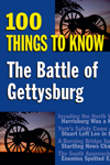 Thumbnail of The Battle of Gettysburg: 100 Things to Know (100 Things to Know Series)