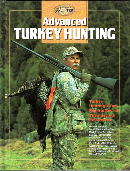 Thumbnail of Advanced Turkey Hunting: Turkey Hunting's Top Experts Reveal Their Secrets for S