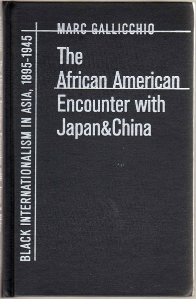 Thumbnail of The African American Encounter with Japan and China: Black Internationalism in A