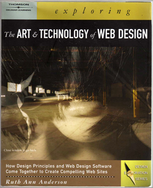 Thumbnail of Exploring the Art and Technology of Web Design (Design Exploration Series)
