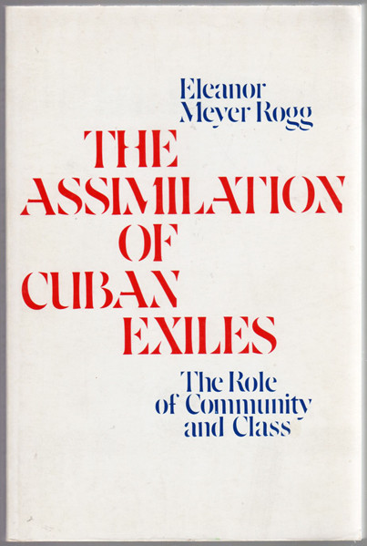 Thumbnail of The Assimilation of Cuban Exiles: The Role of Community and Class