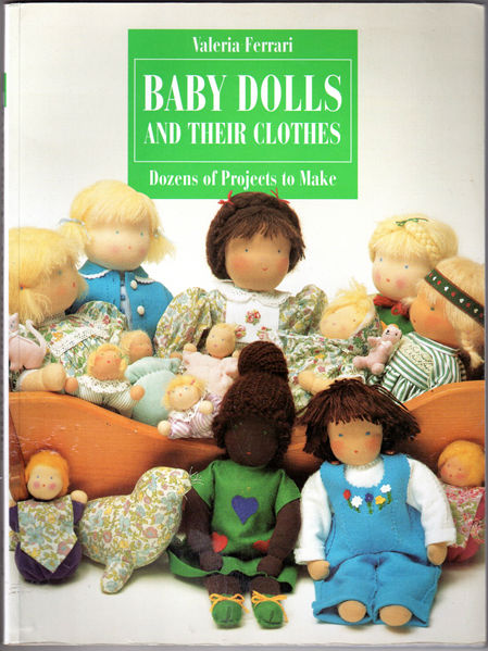 Thumbnail of Baby Dolls and Their Clothes: Dozens of Projects to Make