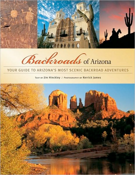 Thumbnail of Backroads of Arizona: Your Guide to Arizona's Most Scenic Backroad Adventures (B