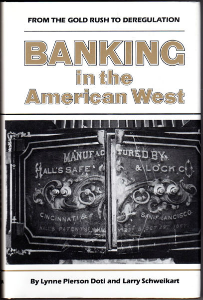 Thumbnail of Banking in the American West: From the Gold Rush to Deregulation