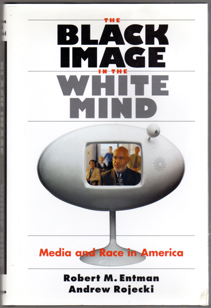 Thumbnail of The Black Image in the White Mind: Media and Race in America (Studies in Communi