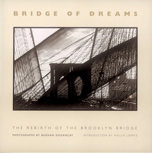 Thumbnail of Bridge of Dreams: The Rebirth of the Brooklyn Bridge