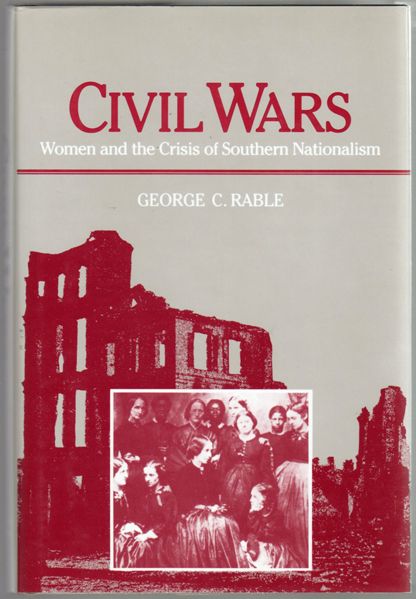 Thumbnail of Civil Wars: Women and the Crisis of Southern Nationalism (Women in American Hist