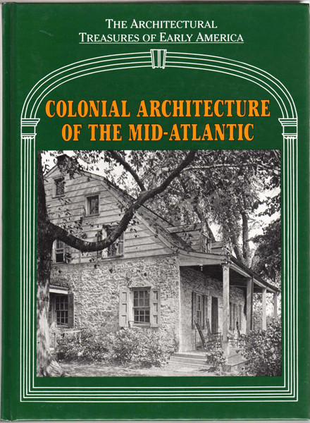 Thumbnail of Colonial Architecture of the Mid-Atlantic (Architectural Treasures of Early Amer