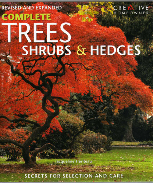 Thumbnail of Complete Trees, Shrubs & Hedges: Secrets for Selection and Care