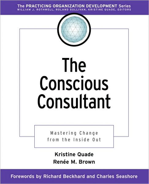 Thumbnail of The Conscious Consultant: Mastering Change from the Inside Out