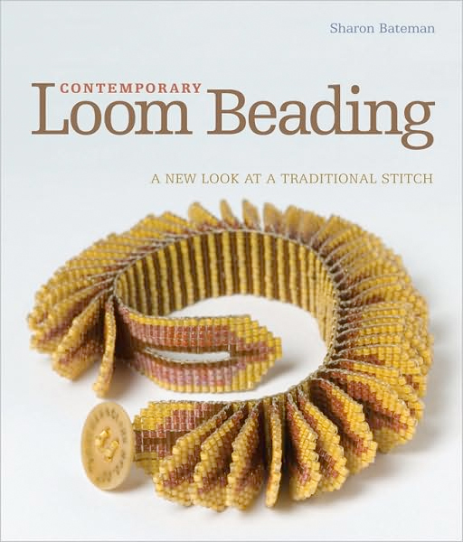 Thumbnail of Contemporary Loom Beading: A New Look at a Traditional Stitch