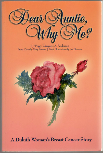 Thumbnail of Dear Auntie, Why Me? : A Duluth Woman's Breast Cancer Story