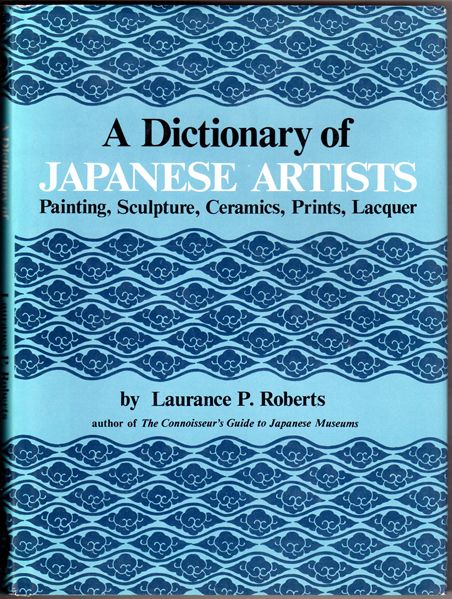 Thumbnail of A Dictionary of Japanese Artists: Painting, Sculpture, Ceramics, Prints, Lacquer