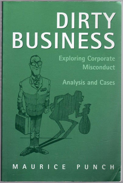 Thumbnail of Dirty Business: Exploring Corporate Misconduct: Analysis and Cases
