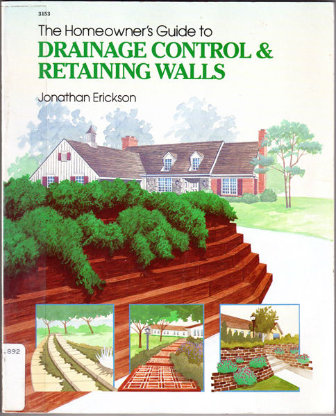 Thumbnail of The Homeowners Guide to Drainage Control and Retaining Walls