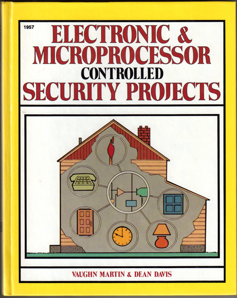 Thumbnail of Electronic & Microprocessor Controlled Security Projects