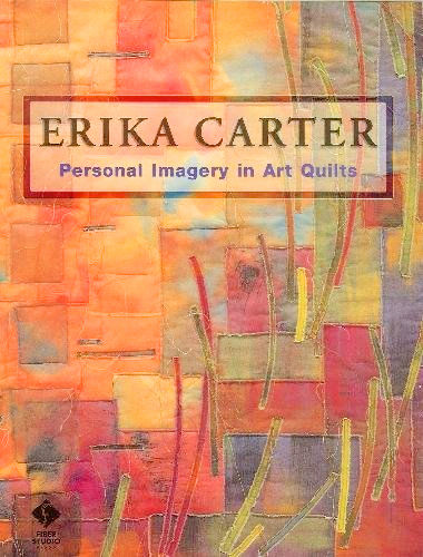 Thumbnail of Erika Carter: Personal Imagery in Art Quilts