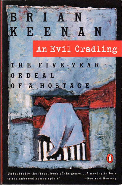 Thumbnail of An Evil Cradling: The Five-Year Ordeal of a Hostage