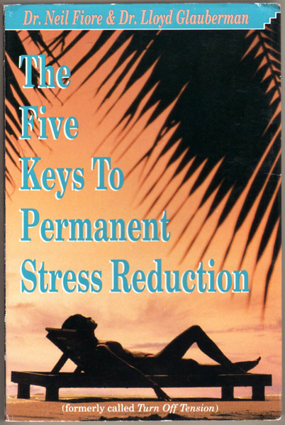 Thumbnail of The Five Keys to Permanent Stress Reduction