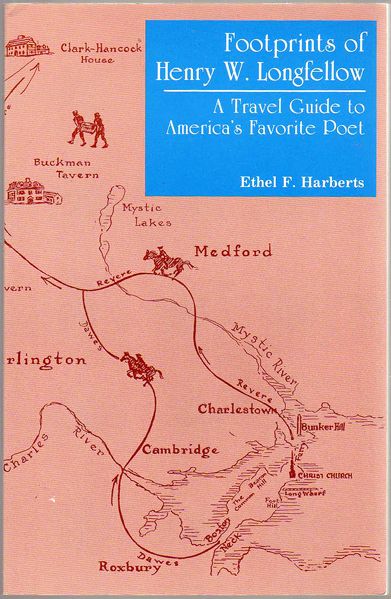 Thumbnail of Footprints of Henry W. Longfellow: A Travel Guide To America's Favorite Poet
