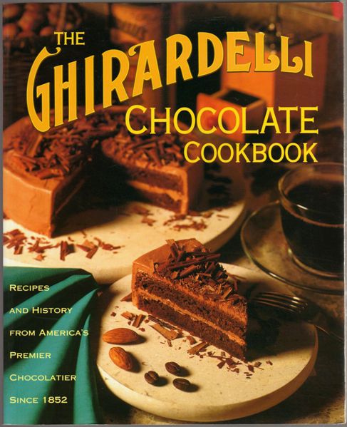 Thumbnail of The Ghirardelli Chocolate Cookbook
