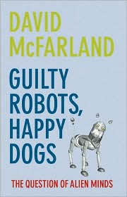 Thumbnail of Guilty Robots, Happy Dogs: The Question of Alien Minds