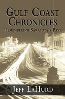 Thumbnail of Gulf Coast Chronicles: Remembering Sarasota's Past