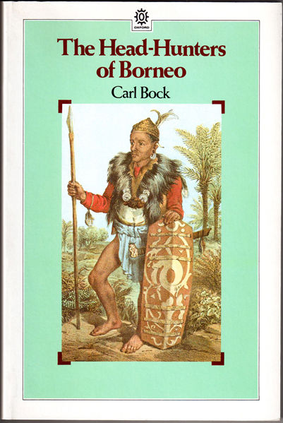 Thumbnail of The Head-Hunters of Borneo (Oxford in Asia Paperbacks)