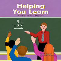 Thumbnail of Helping You Learn: A Book About Teachers (Community Workers)
