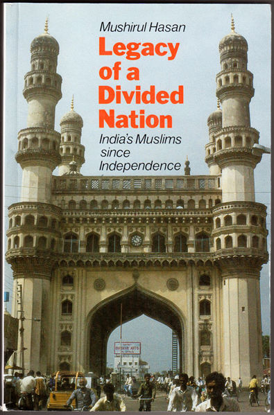 Thumbnail of Legacy Of A Divided Nation: India's Muslims From Independence To Ayodhya