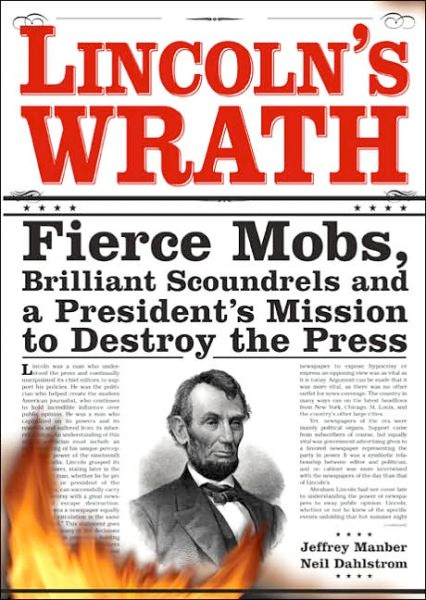 Thumbnail of Lincoln's Wrath: Fierce Mobs, Brilliant Scoundrels and a President's Mission to 