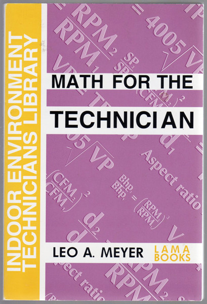 Thumbnail of Math for the Technician (Indoor Environment Technician's Library)