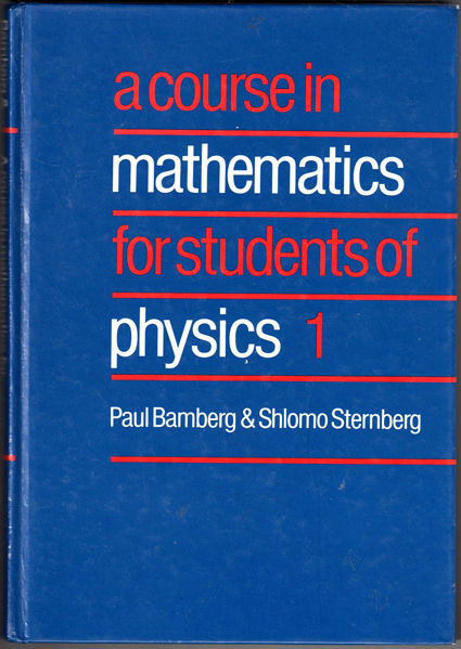 Thumbnail of A Course in Mathematics for Students of Physics: Volume 1 (Bk. 1)