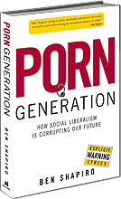 Thumbnail of Porn Generation: How Social Liberalism Is Corrupting Our Future