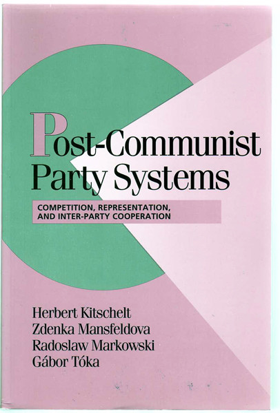 Thumbnail of Post-Communist Party Systems: Competition, Representation, and Inter-Party Coope