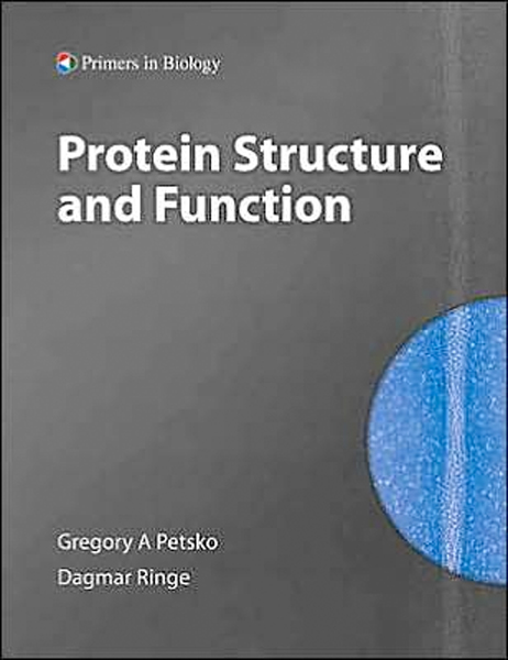 Thumbnail of Protein Stucture and Function (Primers in Biology) (PRIMER IN BIOLOGY)