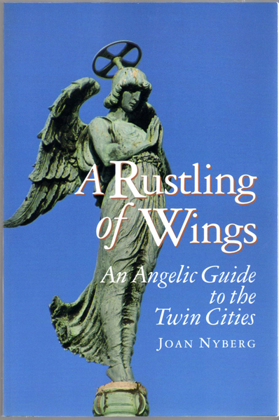 Thumbnail of A Rustling of Wings: An Angelic Guide to the Twin Cities