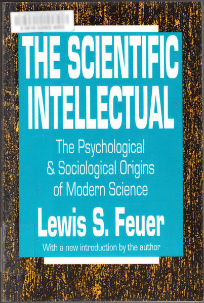 Thumbnail of The Scientific Intellectual: The Psychological and Sociological Origins of Moder