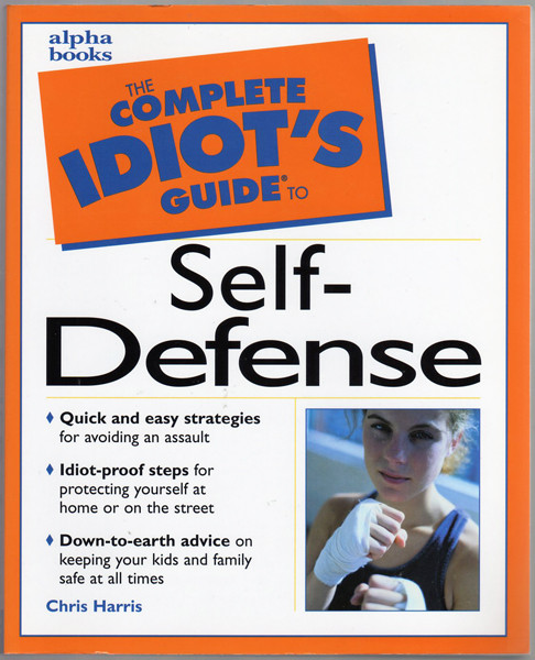 Thumbnail of The Complete Idiot's Guide(R) to Self-Defense