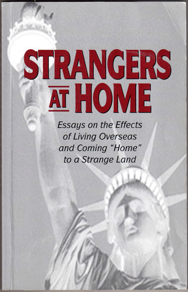 Thumbnail of Strangers At Home: Essays on the Effects of Living Overseas and Coming 