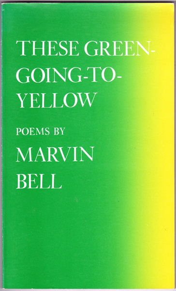 Thumbnail of These Green-Going-To-Yellow: Poems